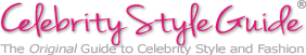Celebrity Style Guide