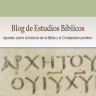 Blog de Estudios Bíblicos
