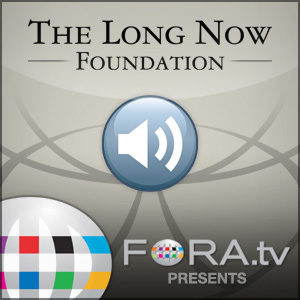 Long Now: Seminars About Long-term Thinking