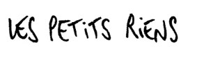 Les petits riens