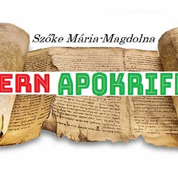 Szőke Mária Magdolna - Modern Apokrif
