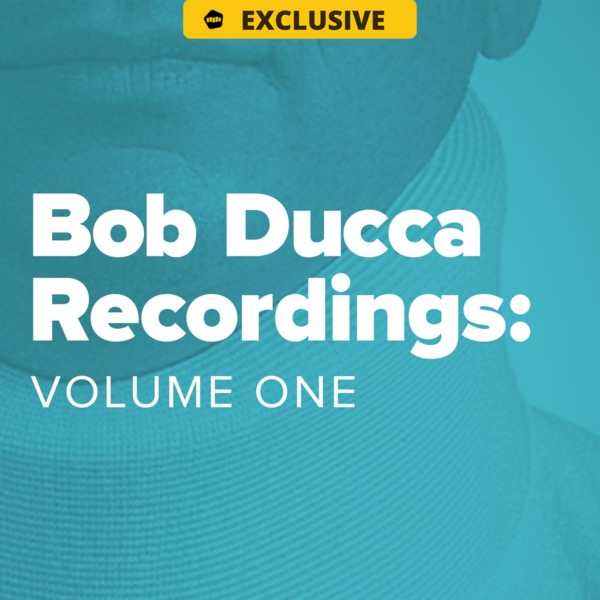 Bob Ducca: Recordings, Vol. 1