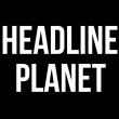 Headline Planet